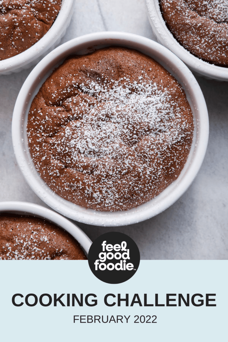 Feel Good Foodie February 2022 Cooking Challenge Website Feature Image for Chocolate Souffle