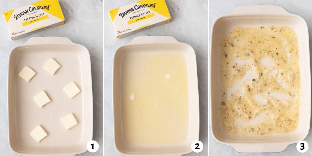 3 image collage showing the process steps of adding Danish Creamery butter cubes to baking dish, after melted, then with parmesan and herbs added to create a thick paste.