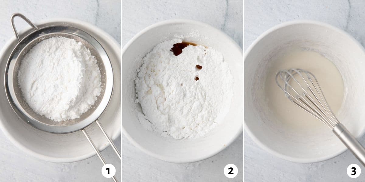 3 ingredient collage making recipe: powdered sugar in a fine mesh sieve over a bow, sifted powdered sugar in a bowl with vanilla and milk, 3- after whisked together.