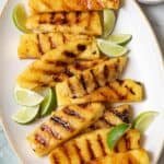 Grilled Pineapple.