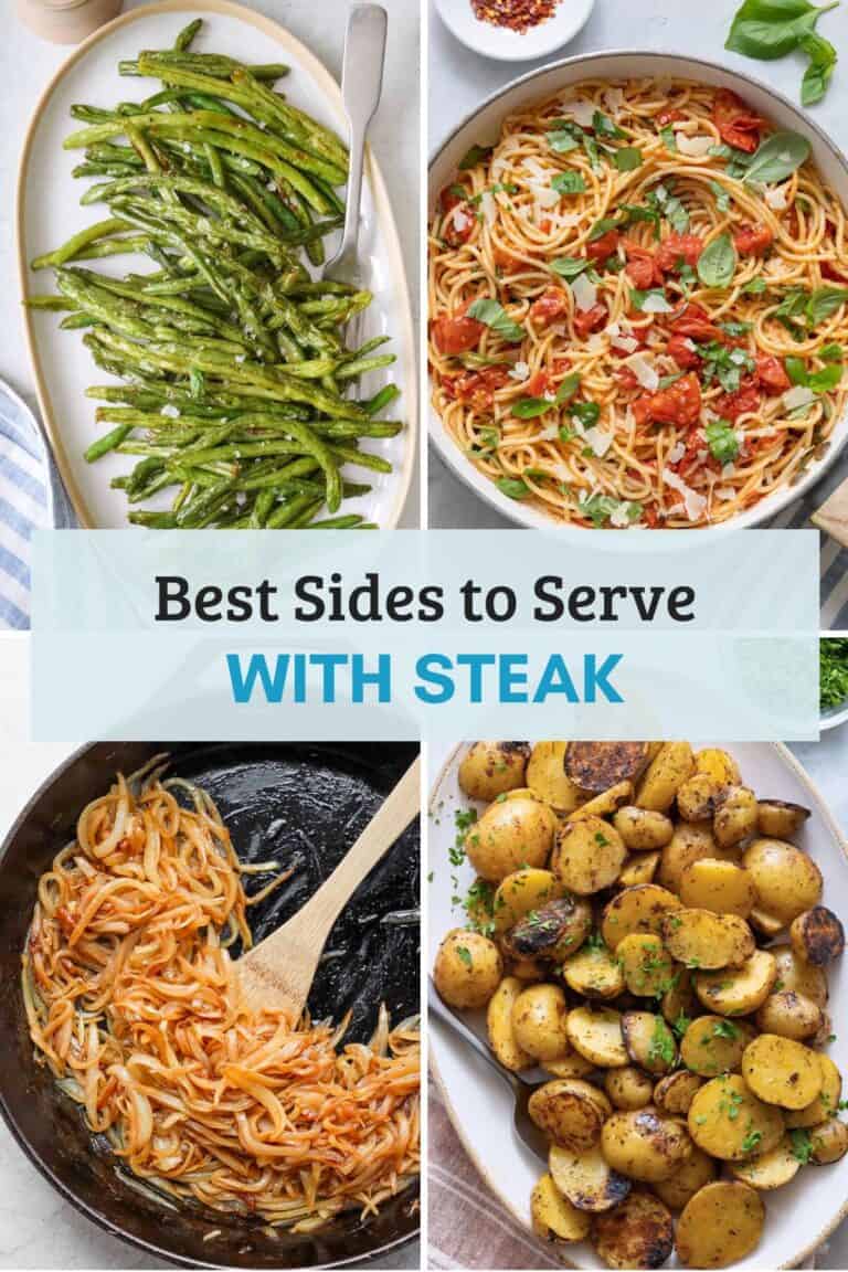 What To Serve With Steak 45 Side Ideas Feel Good Foodie What To Serve With Steak 45 Side Ideas Feel Good Foodie