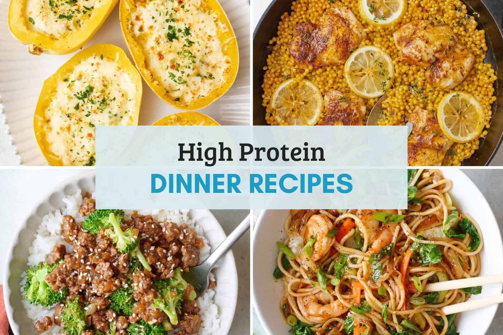 High protein dinner recipes collage.